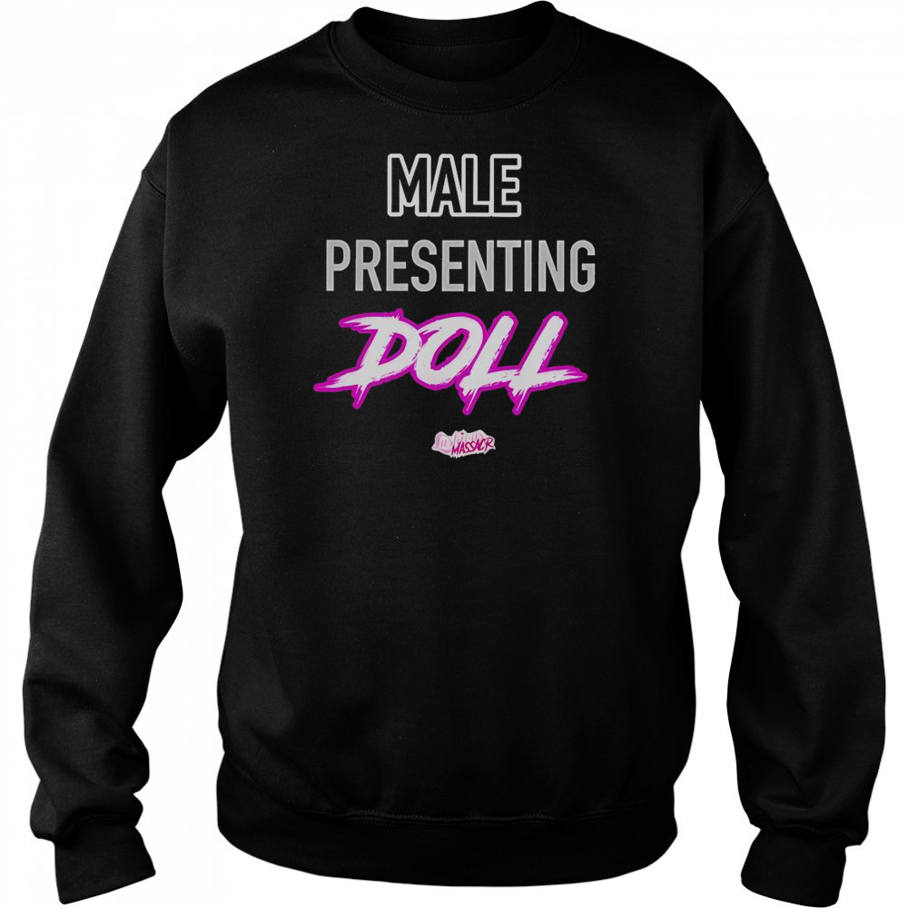 Lushious Massacr The Male Presenting Doll T-Shirt Sweatshirt