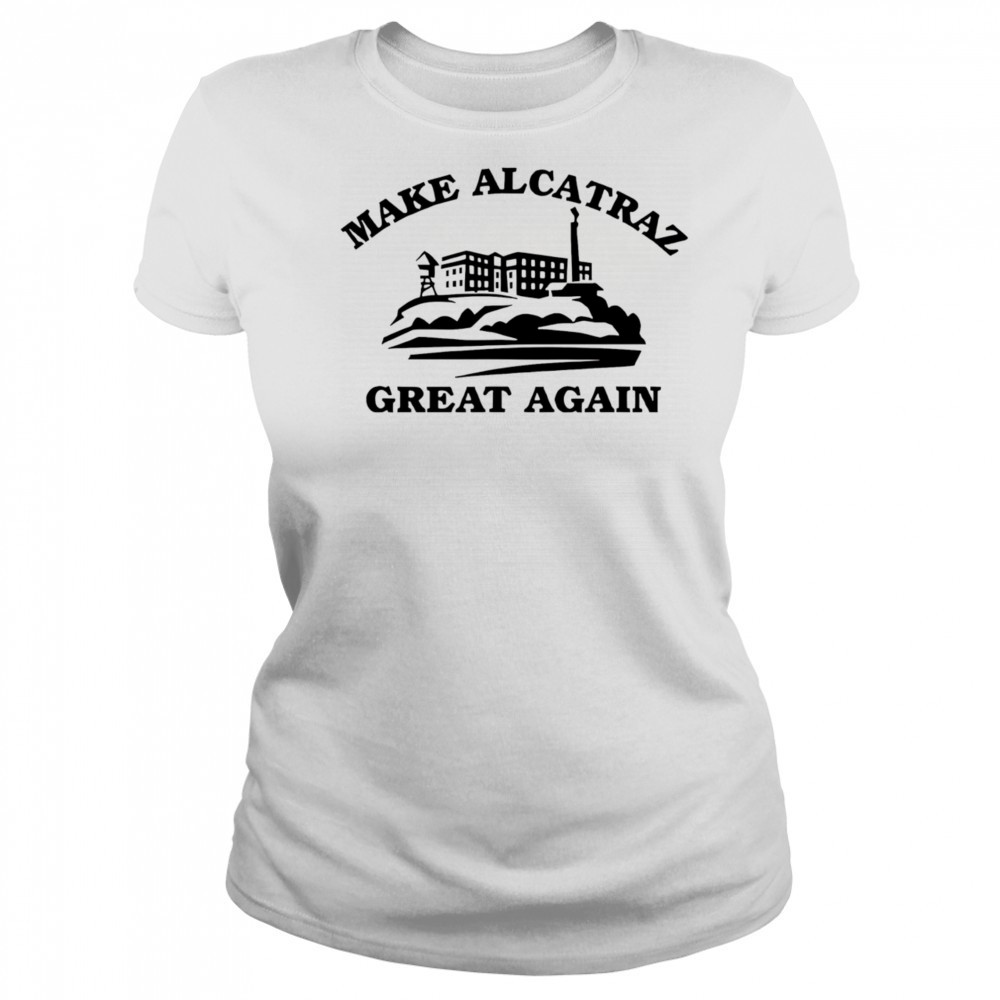 Make Alcatraz great again shirt Women's T-shirt