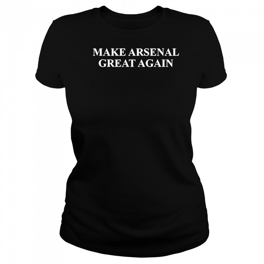 Make Arsenal Great Again shirt Women's T-shirt