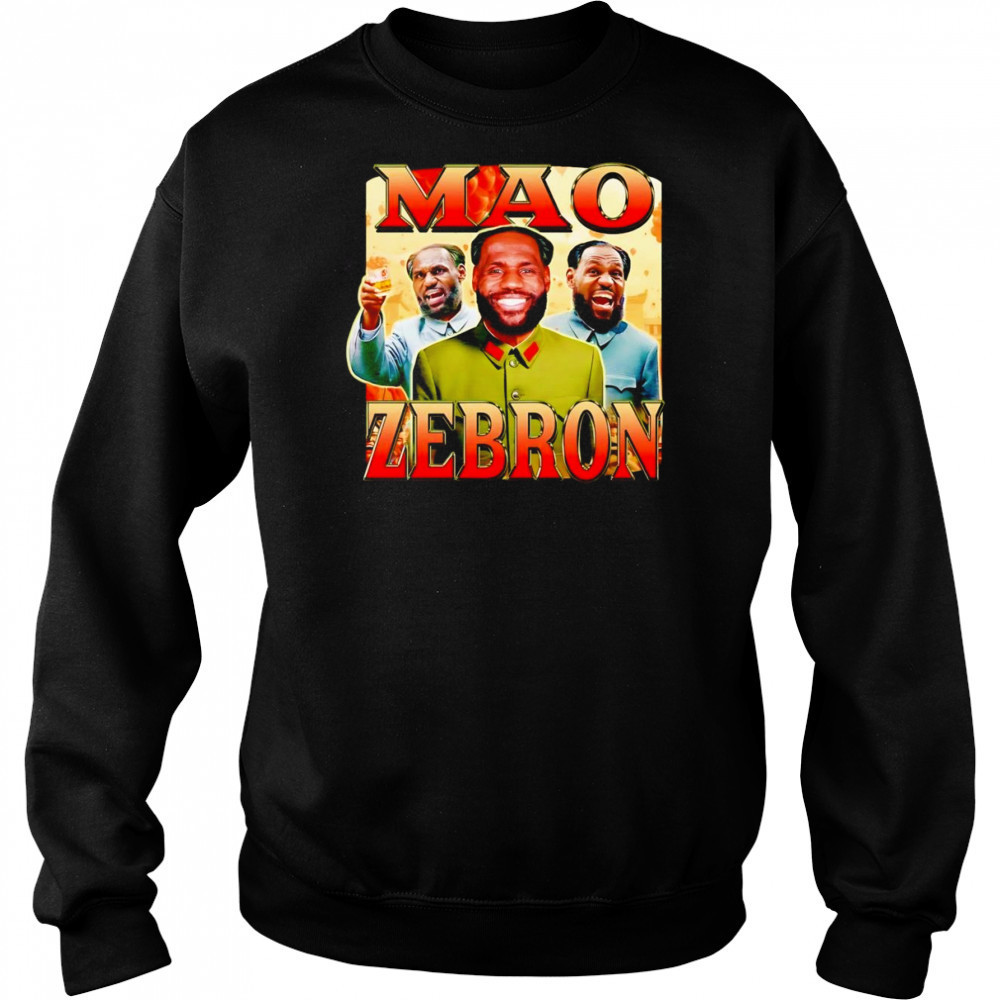Mao Zebron funny shirt Sweatshirt