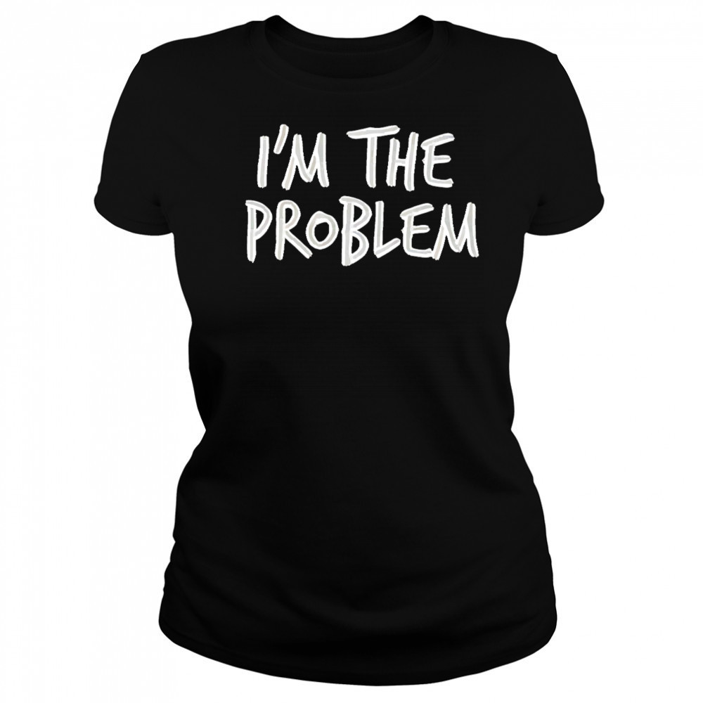 Morgan wallen if I’m the problem shirt Women's T-shirt