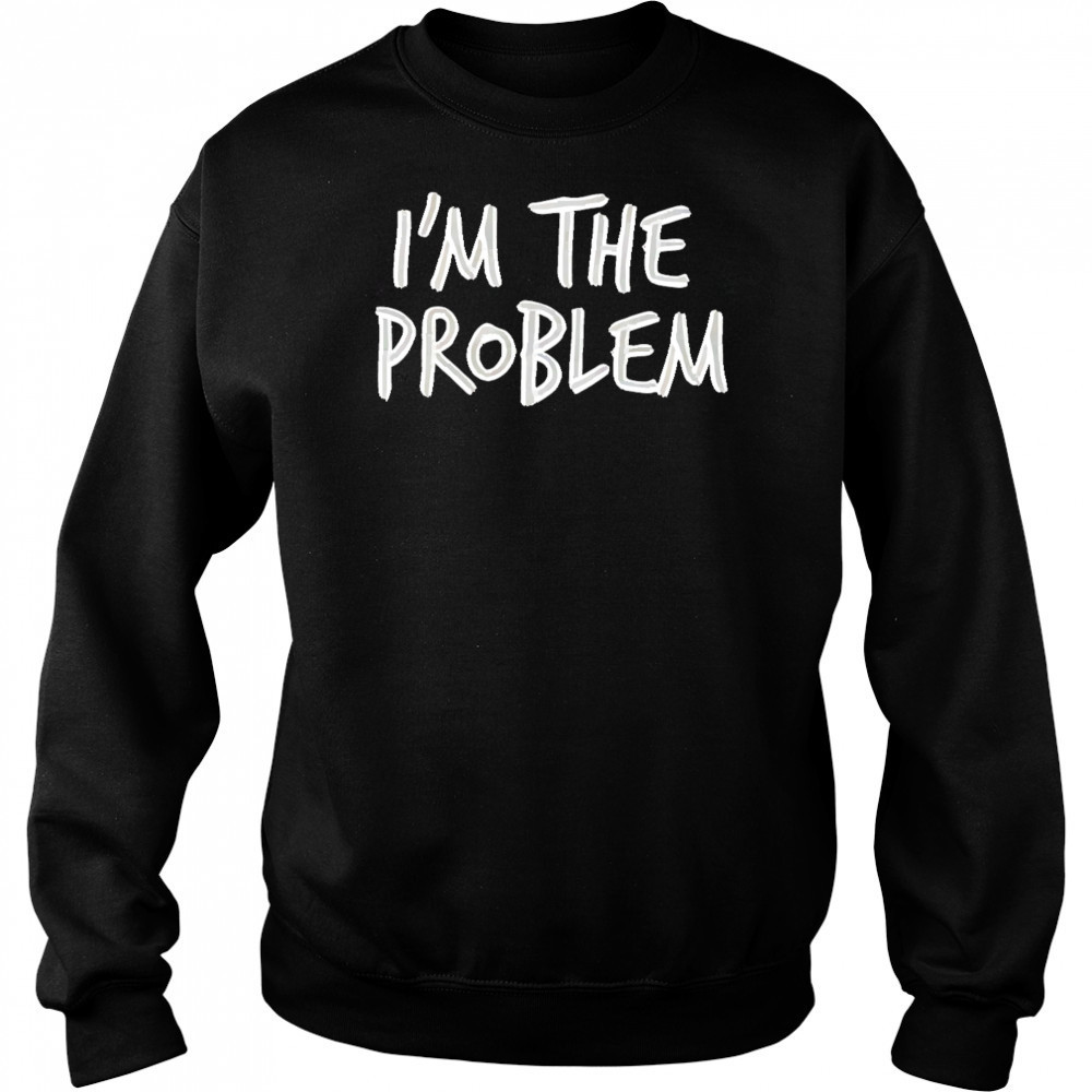 Morgan wallen if I’m the problem shirt Sweatshirt