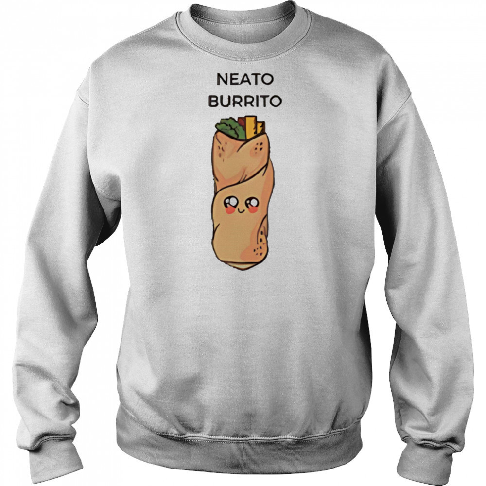 Neato Burrito Mexican food shirt Sweatshirt