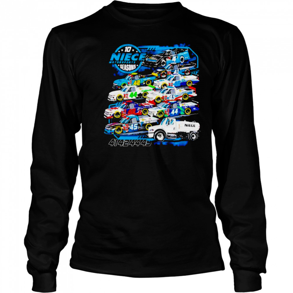 Niece Motorsports 10 Seasons shirt Long Sleeved