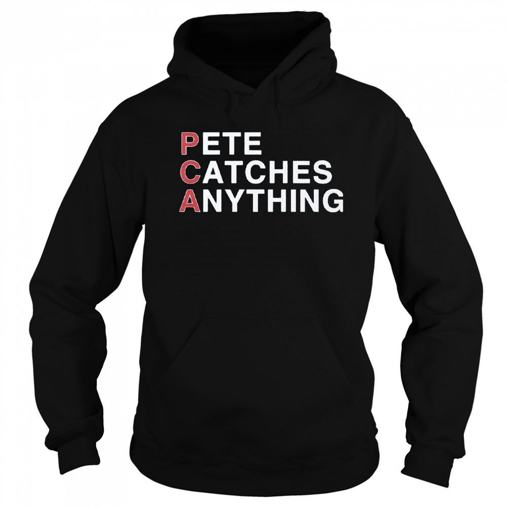 PCA Pete Catches Anything Pete Crow-Armstrong Shirt Hoodie