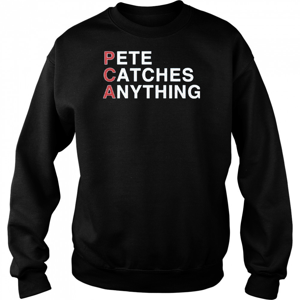 PCA Pete Catches Anything Pete Crow-Armstrong Shirt Sweatshirt
