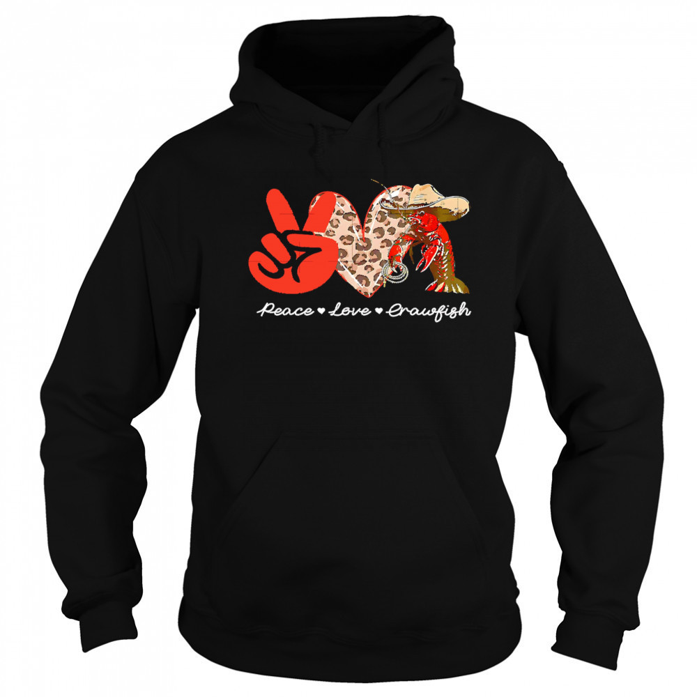 Peace Love Crawfish Leopard shirt Hoodie