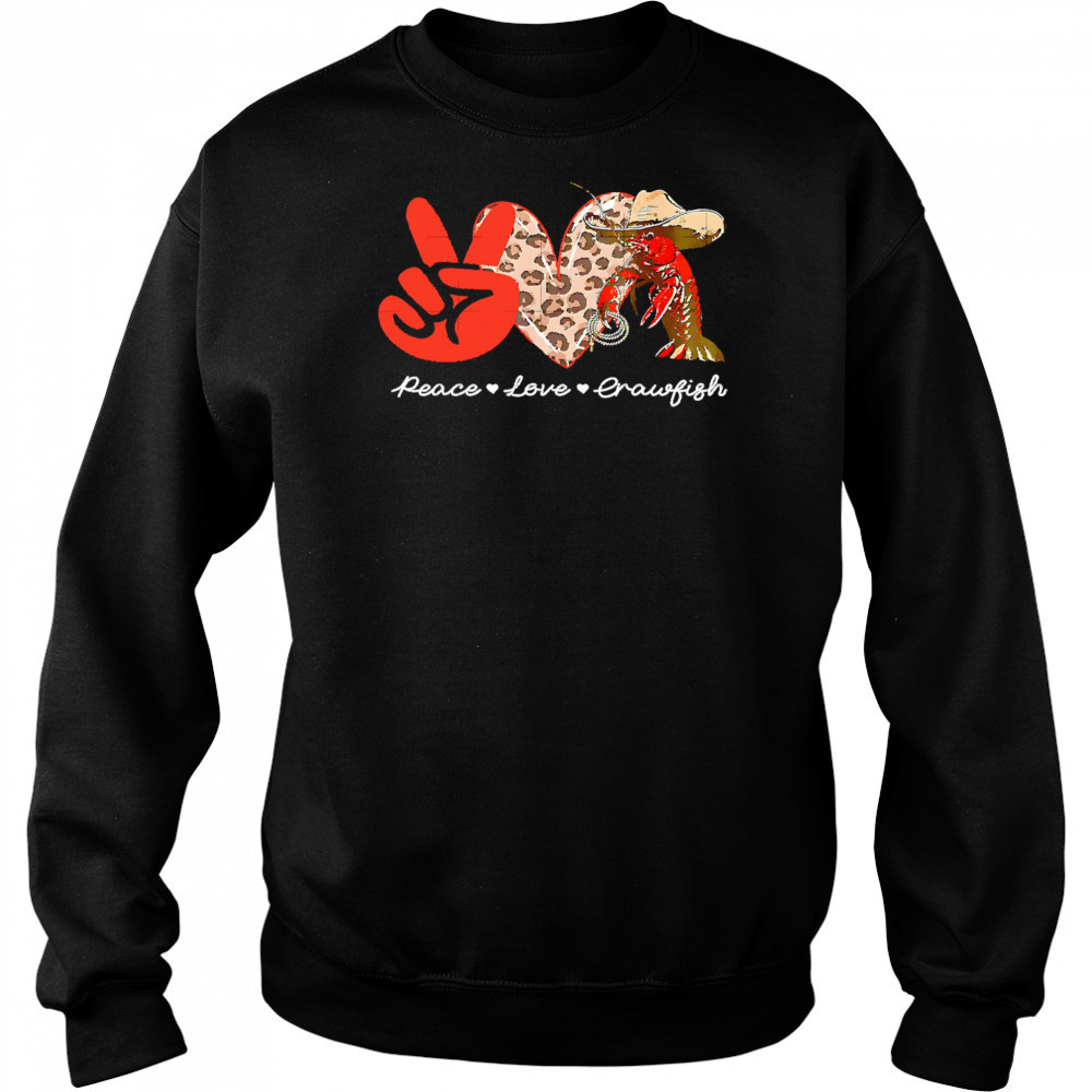Peace Love Crawfish Leopard shirt Sweatshirt