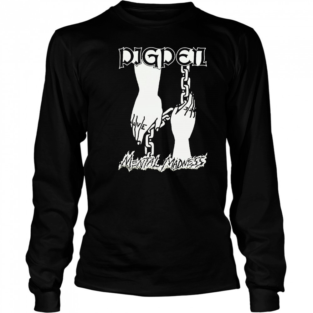 Pig Pen Mental Madness Hands T-shirt Long Sleeved
