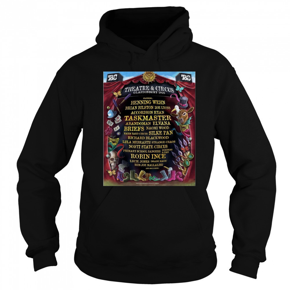 Poster Theatre & Circus Glastonbury 2025 Henning Wehn Brian Bilston Zoe Lyons Accordion Ryan t-shirt Hoodie