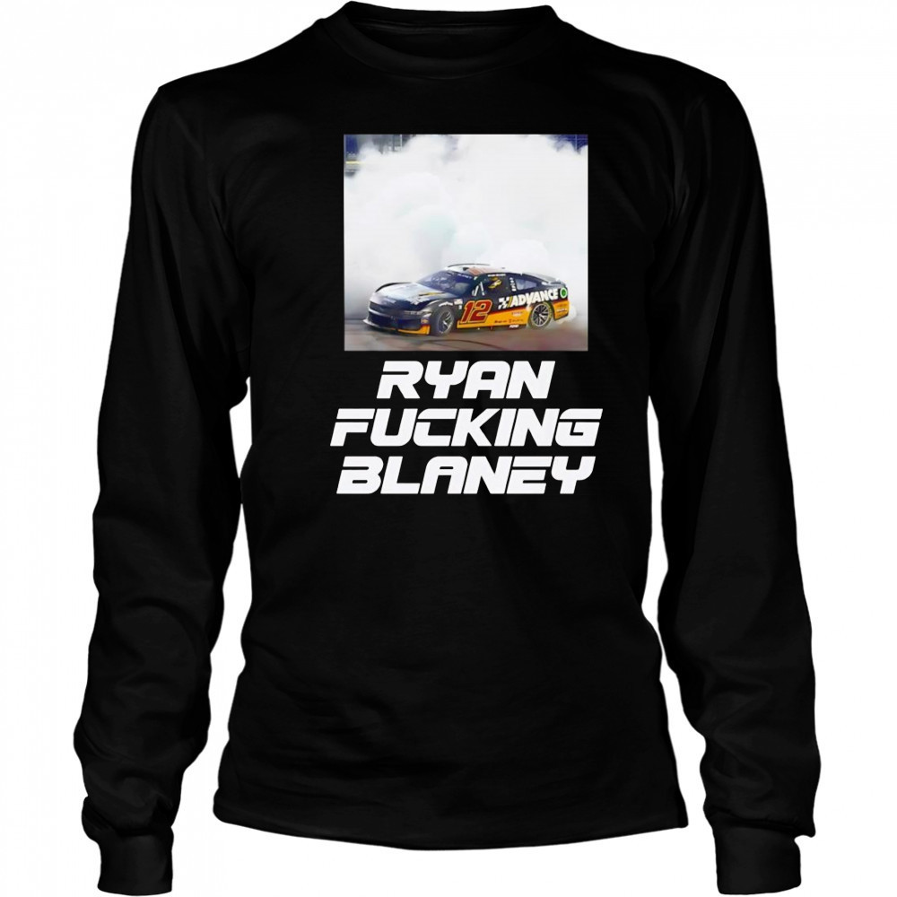 Ryan Fucking Blaney shirt Long Sleeved
