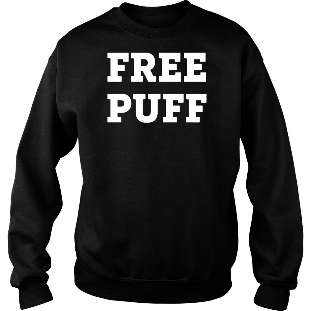 Sean Diddy Combs Friend Wearing Free Puff New t-shirt Sweatshirt