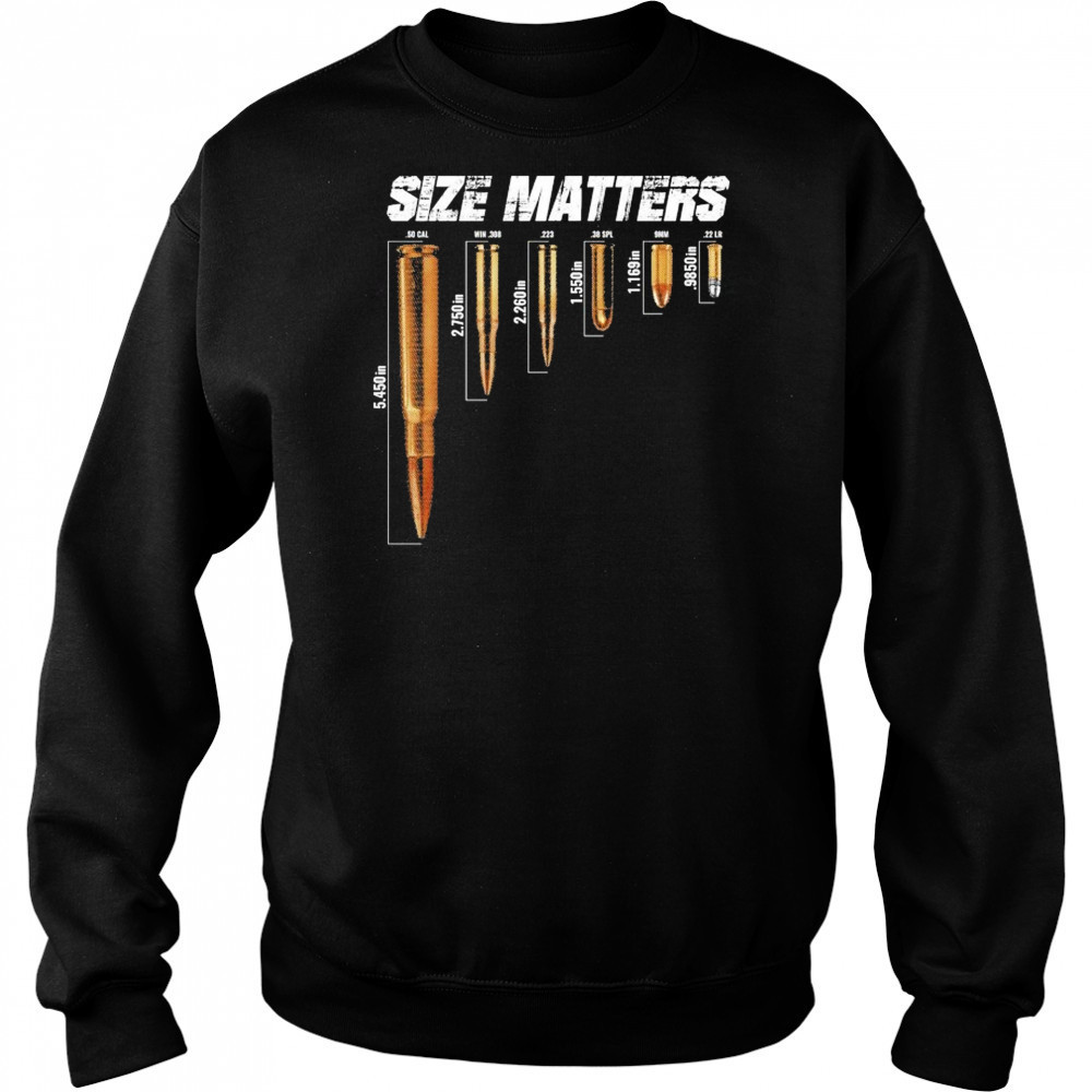 Size Matters Bullets T-shirt Sweatshirt
