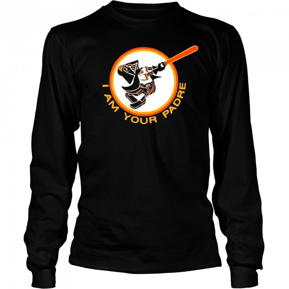 Star Wars Darth Vader I am your San Diego Padres shirt Long Sleeved