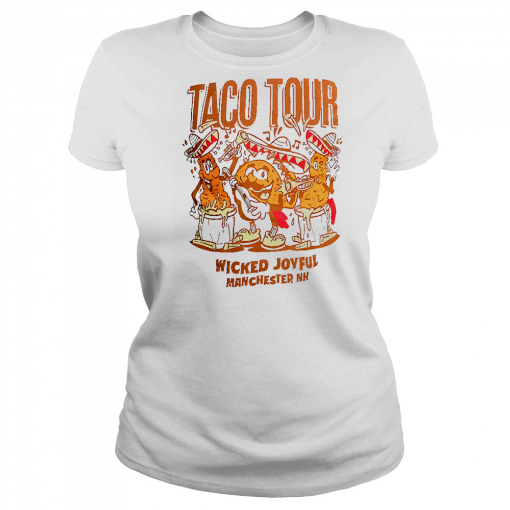 Taco Tour Wicked Joyful Manchester Nh shirt Women's T-shirt