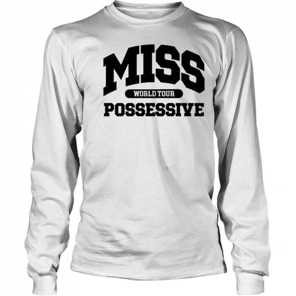 TateMcrae Miss Possessive World Tour Shirt Long Sleeved