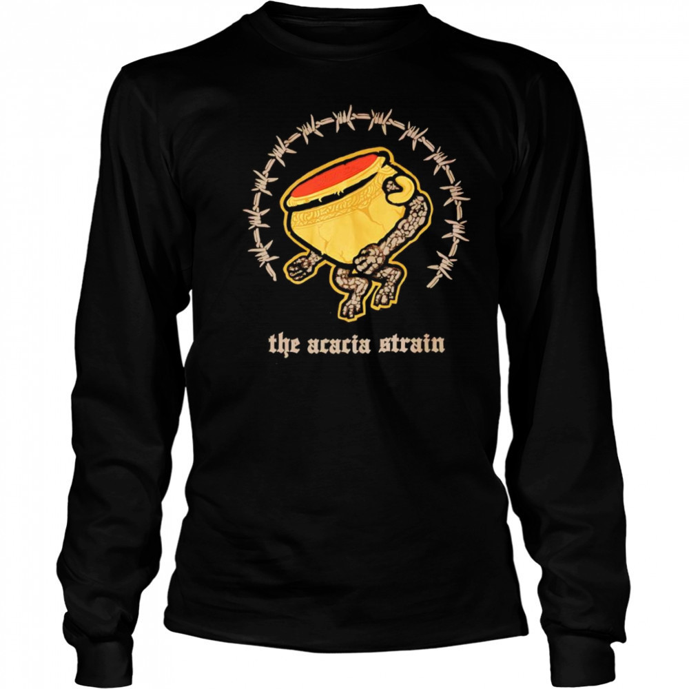 The acacia strain shirt Long Sleeved