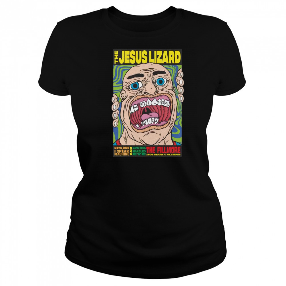 The Jesus Lizard The Fillmore San Francisco CA May 6 2025 Tour I Speak Machine t-shirt Women's T-shirt