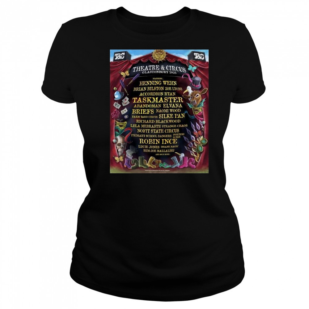 Theatre & Circus Glastonbury Festival 2025 Featuring Henning Wehn, Brian Bilston Zoe Lyons t-shirt Women's T-shirt