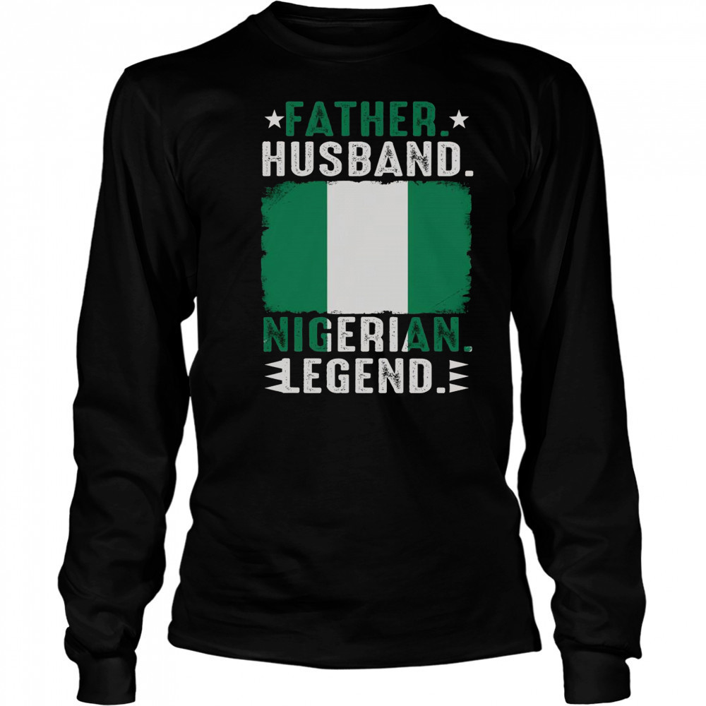 Top Father Husband Nigeria Father’s Day Proud Dad Family Lover T-Shirt Long Sleeved