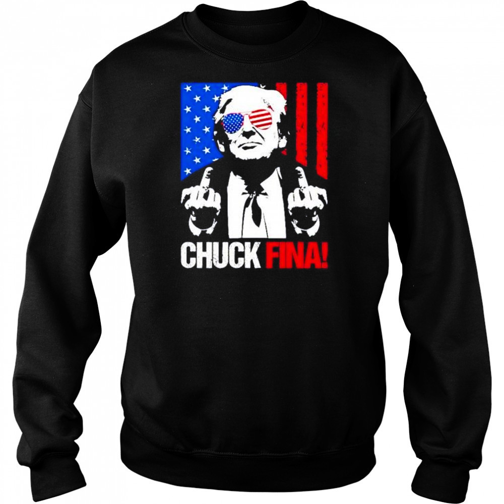 Trump middle fingers Chuck Fina shirt Sweatshirt