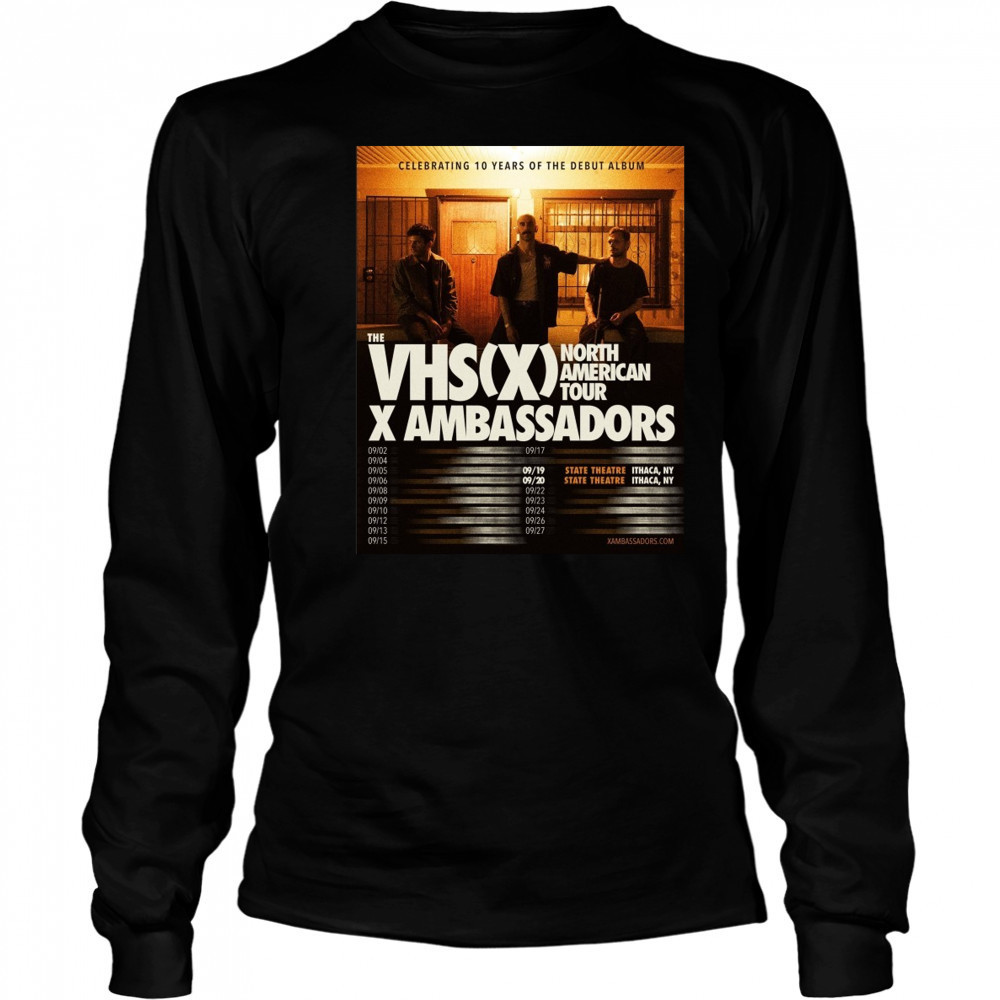 X Ambassadors To Celebrate 10 Years of VHS With Hometown Shows 2025 Shirt Long Sleeved
