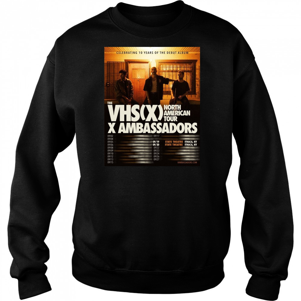 X Ambassadors To Celebrate 10 Years of VHS With Hometown Shows 2025 Shirt Sweatshirt