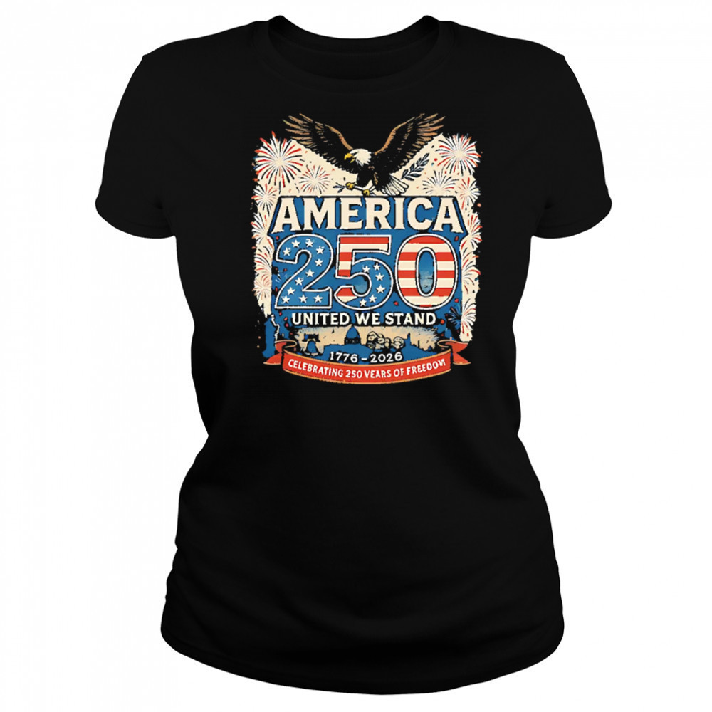 America’s 250th Anniversary Of Freedom USA 1776-2026 shirt Women's T-shirt