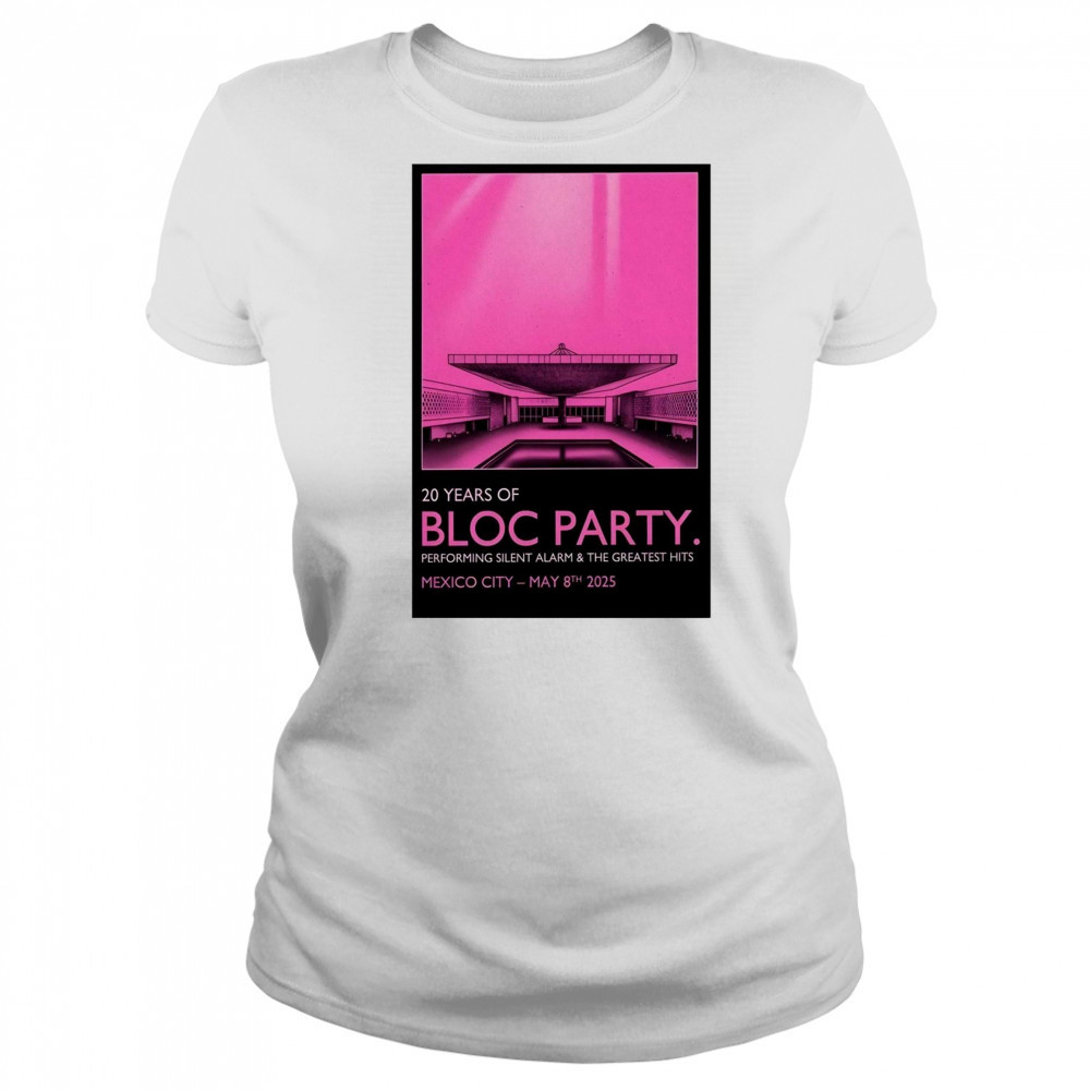 Bloc Party Pepsi Center WTC Mexico City May 8 2025 Tour Performing Silent Alarm & The Greatest Hits t-shirt Women's T-shirt