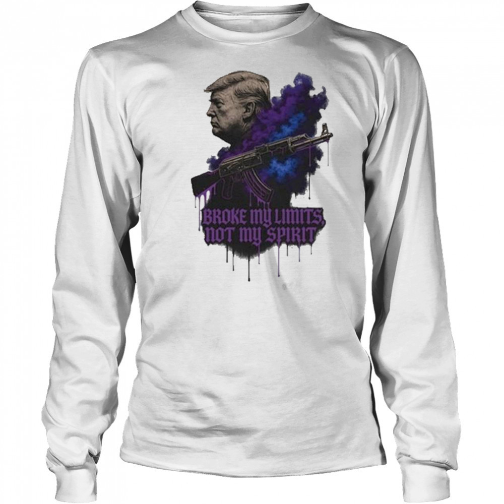 Broke My Limits Trump Drift Phonk Alpha Shirt Long Sleeved