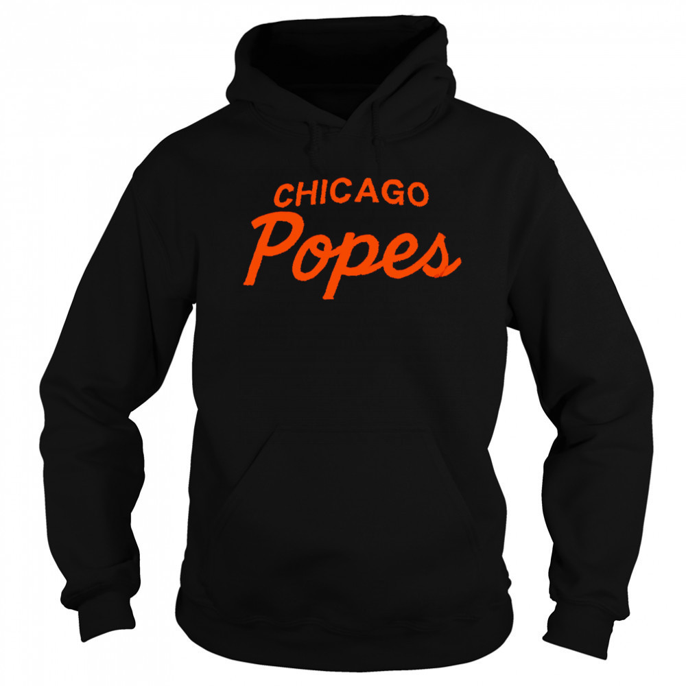 Chicago popes shirt Hoodie
