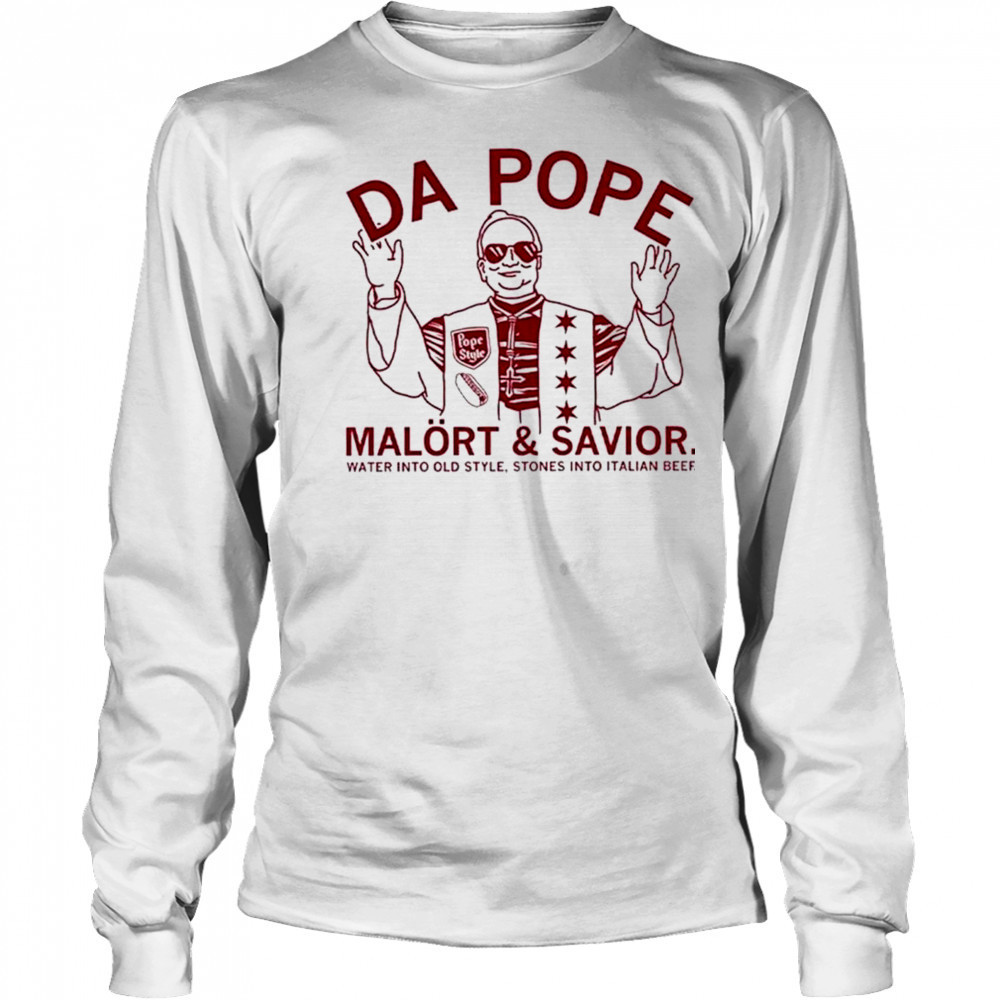 Da Pope Malort And Savior Shirt Long Sleeved