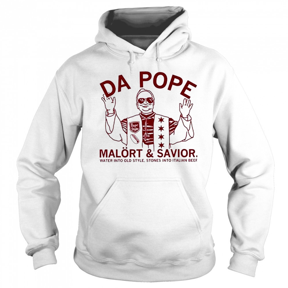 Da Pope Malort And Savior Shirt Hoodie