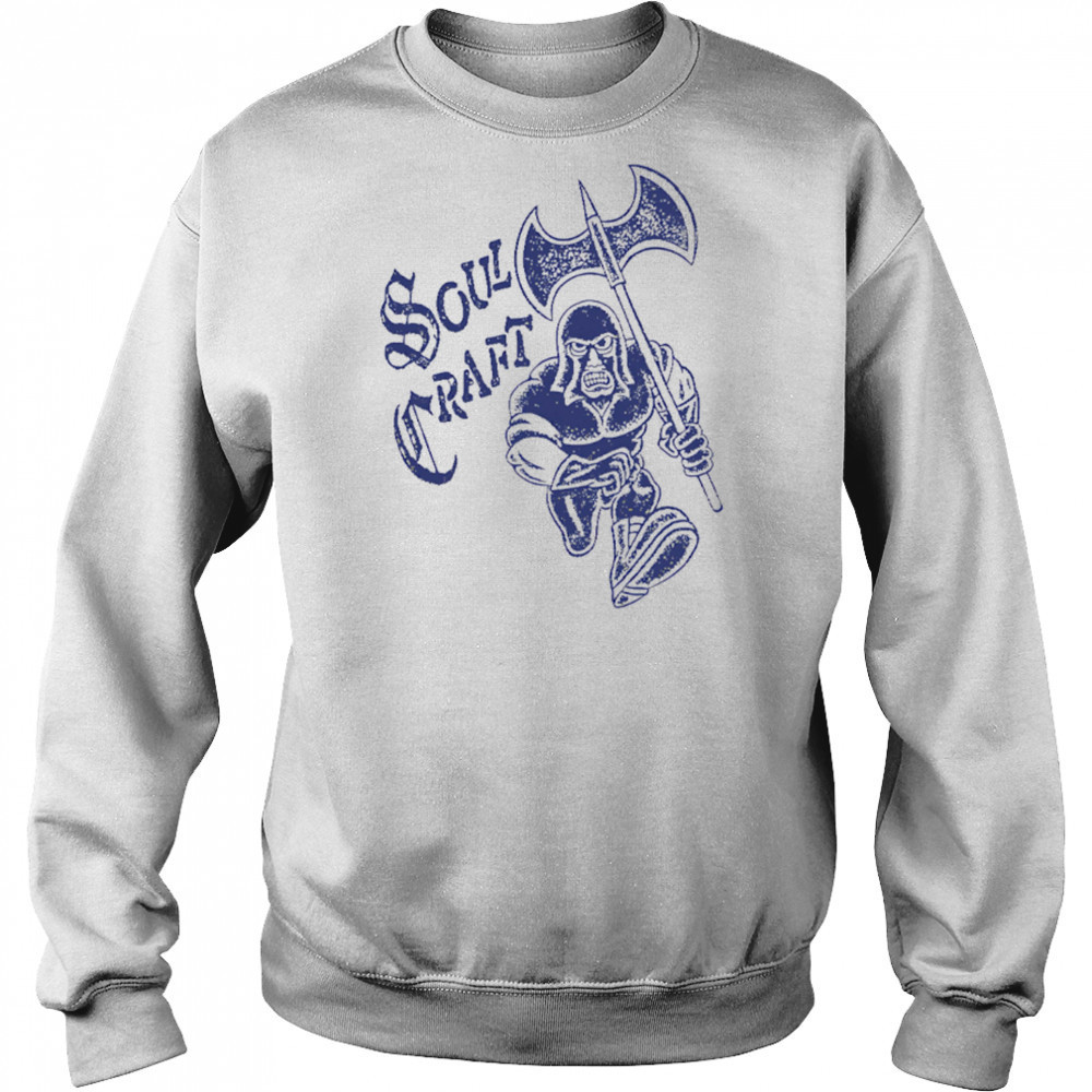Death Comes Rushing Soul Craft shirt Sweatshirt