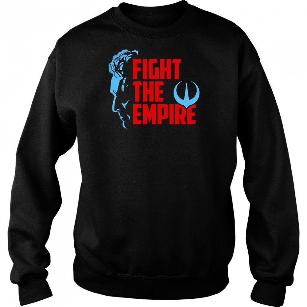 Fight the Empire shirt Sweatshirt