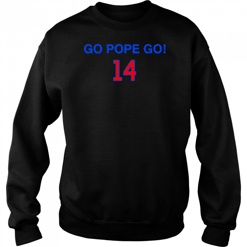 Go Pope Go 14 shirt Sweatshirt