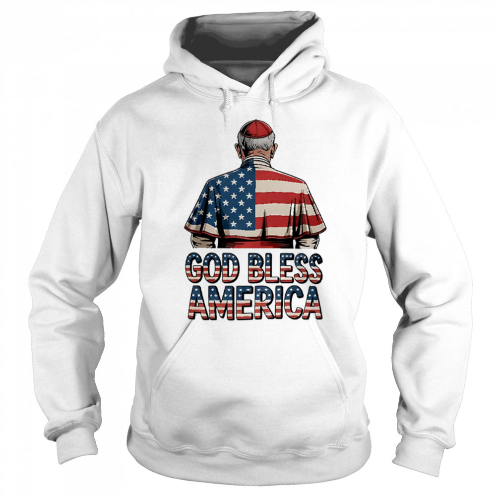 God Bless America Pope Leo XIV Robert Prevost shirt Hoodie