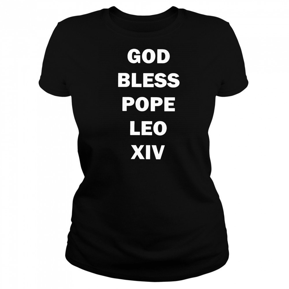 God Bless Pope Leo XIV 2025 t-shirt Women's T-shirt