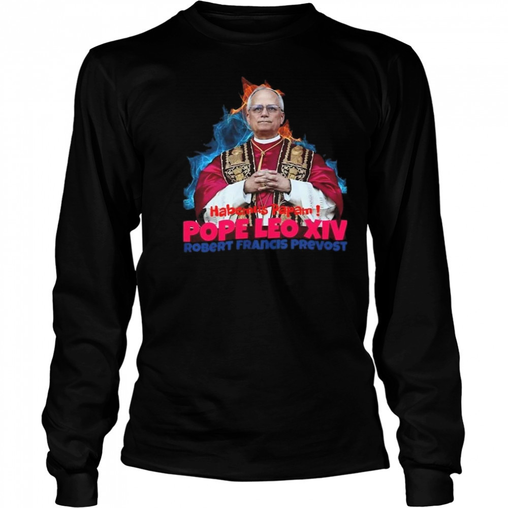 Habemus Papam Pope Leo XIV Robert Francis Prevost Shirt Long Sleeved
