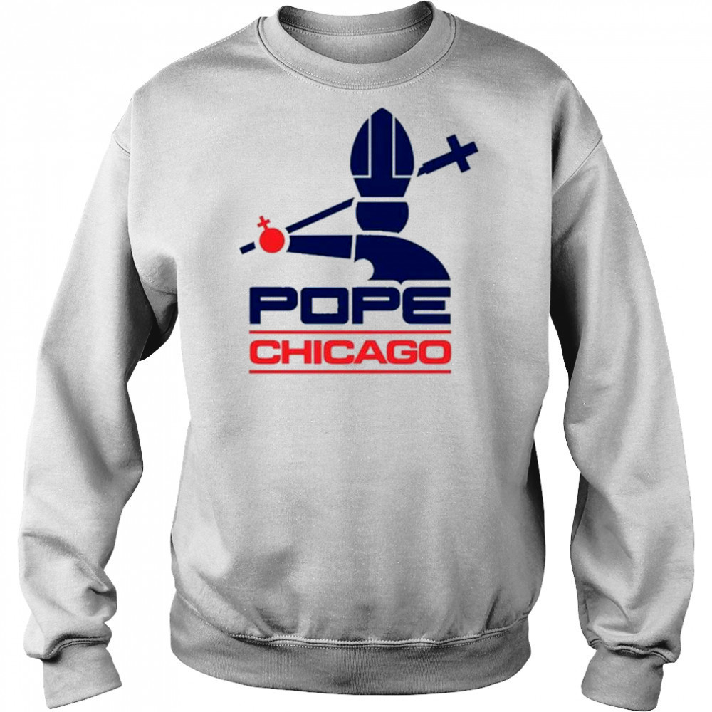 Harebrained Chicago Pope – Pope Leo XIV t-shirt Sweatshirt