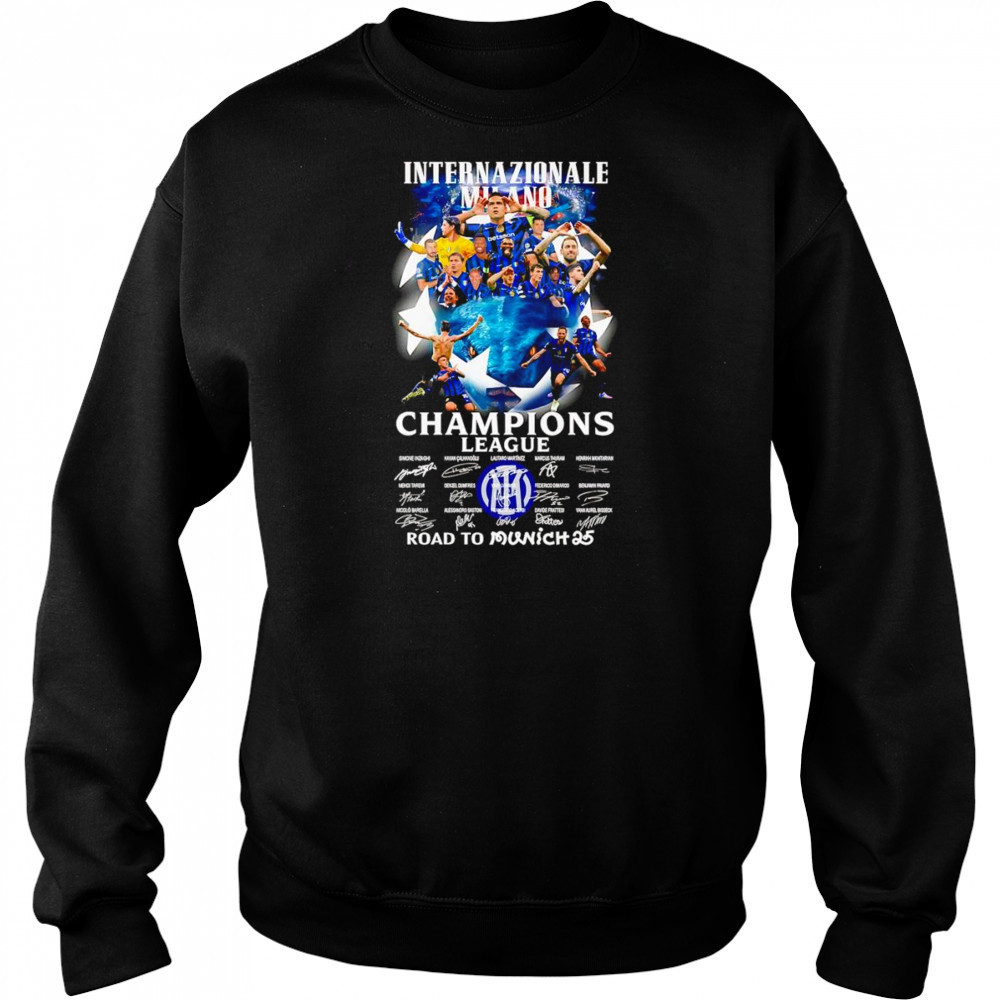 Internazionale Milano Champions League road to Munich 25 shirt Sweatshirt
