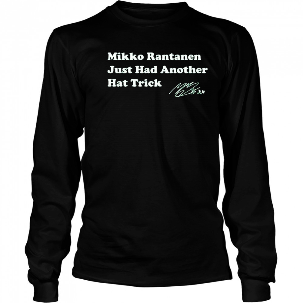 Mikko Rantanen Just Had Another Hat Trick Shirt Long Sleeved