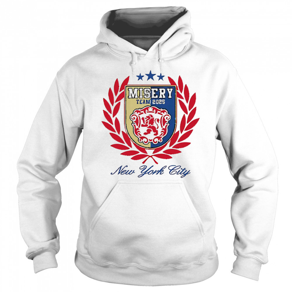 Misery Team 2025 New York City logo shirt Hoodie