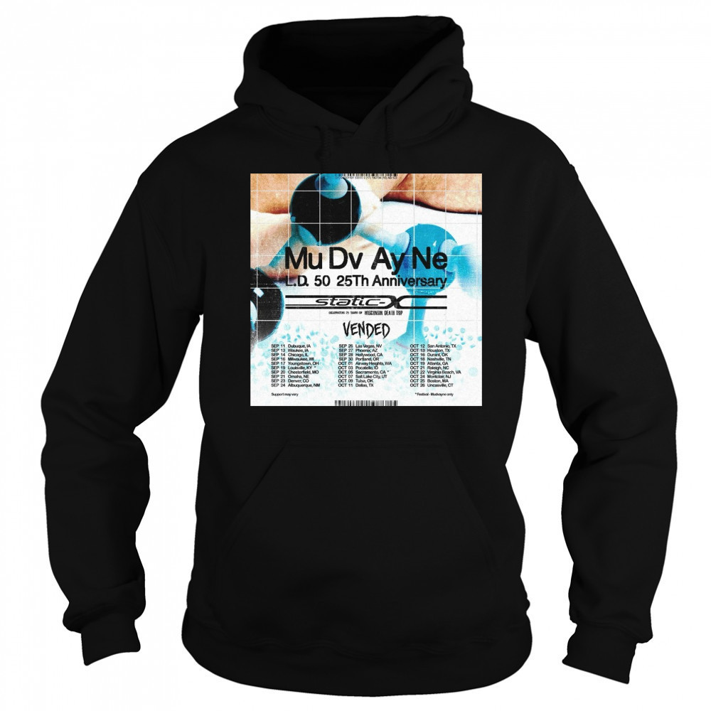 Mu Dv Ay Ne L.d. 50 25th Anniversary Sep 11 Dubuque, Ia Sep 13 Waukee, Ia Sep 14 Chicago, Il Poster t-shirt Hoodie