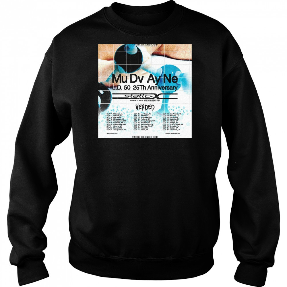 Mu Dv Ay Ne L.d. 50 25th Anniversary Sep 11 Dubuque, Ia Sep 13 Waukee, Ia Sep 14 Chicago, Il Poster t-shirt Sweatshirt