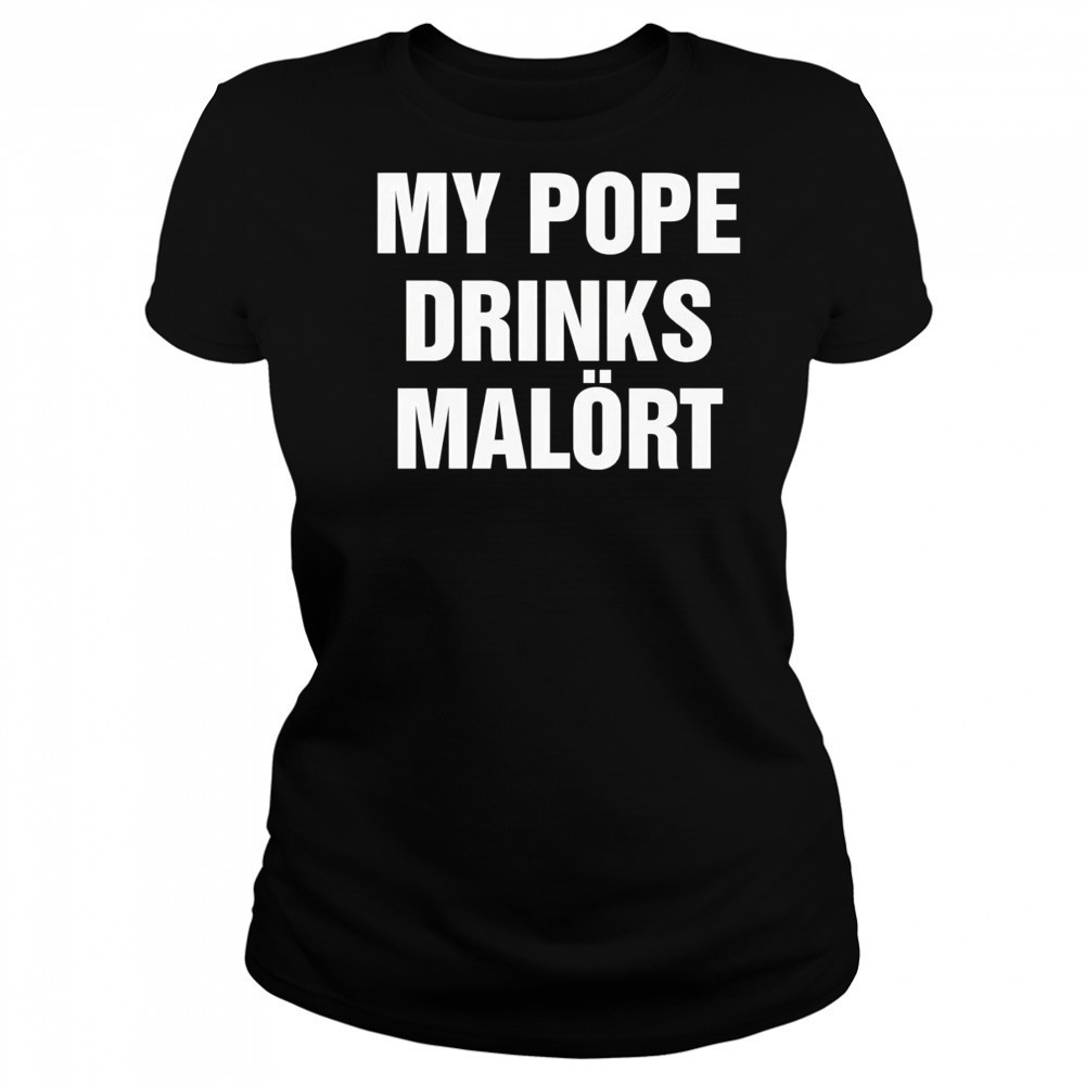 My Pope drinks Chicago alcohol shirt Women's T-shirt