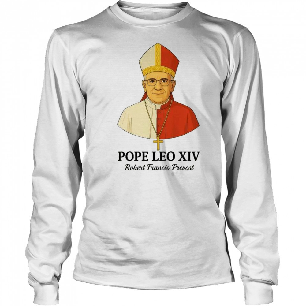 New Pope Leo XIV May 8th 2025 Robert Francis Prevost t-shirt Long Sleeved