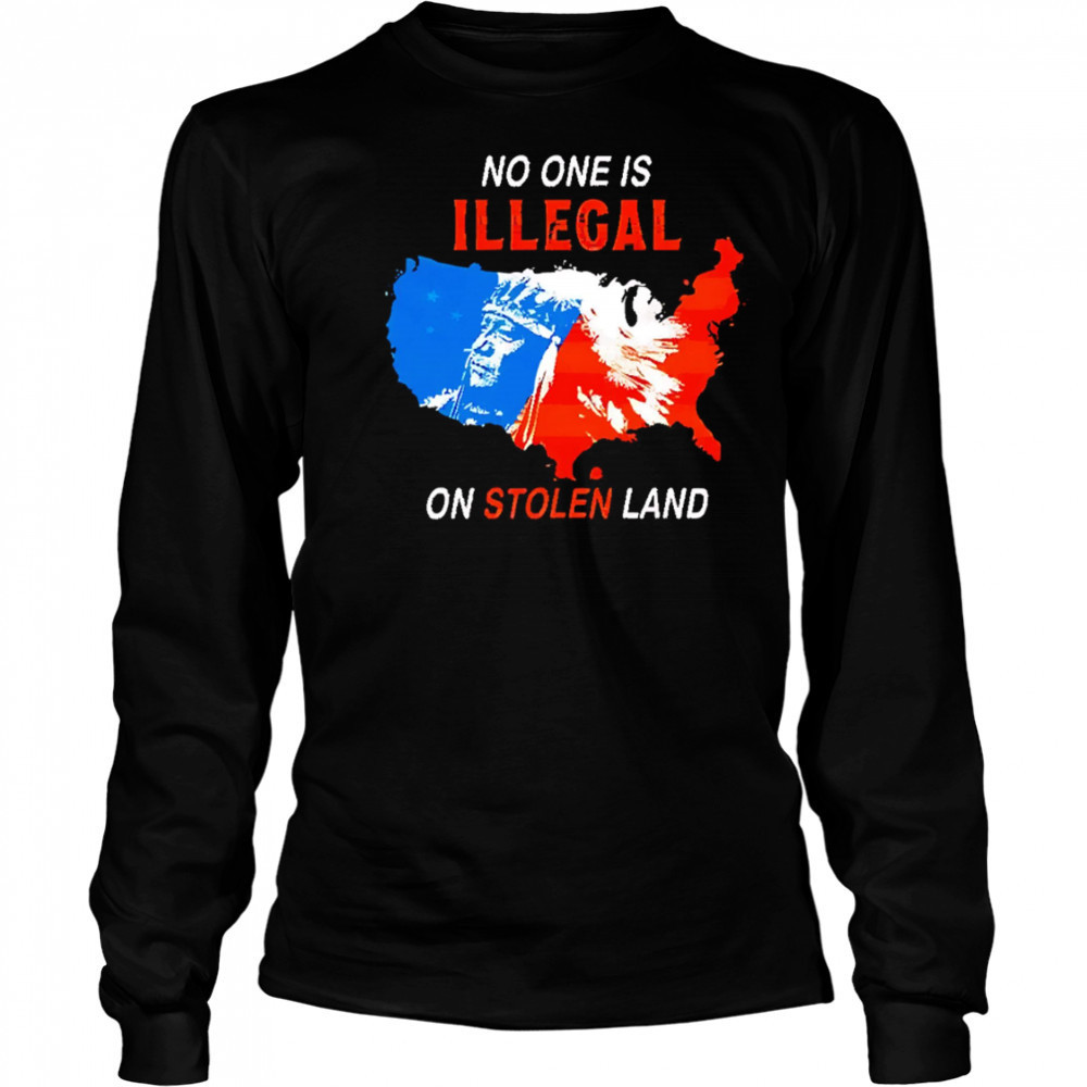 No One Is Illegal On Stolen Land map usa shirt Long Sleeved