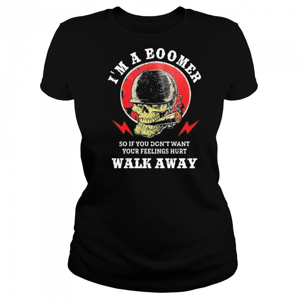 Old Salty Marine I’m A Boomer So If You Don’t Want Your Feelings Hurt Walk Away Shirt Women's T-shirt