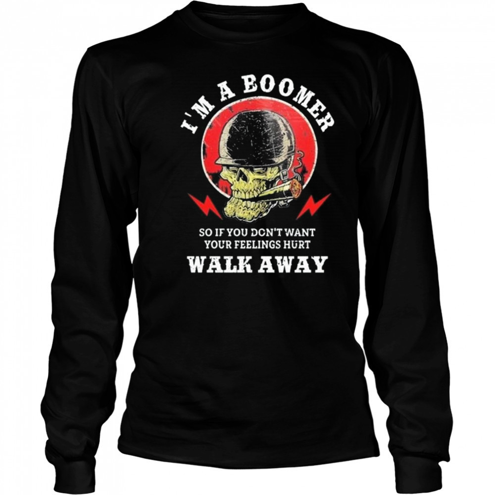 Old Salty Marine I’m A Boomer So If You Don’t Want Your Feelings Hurt Walk Away Shirt Long Sleeved